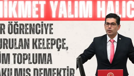 CHP’li Halıcı: ‘Bir öğrenciye vurulan kelepçe, tüm topluma takılmış demektir’