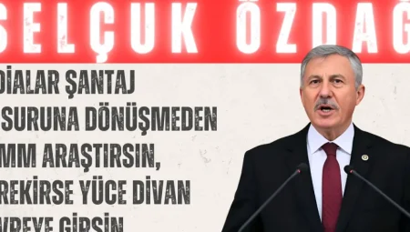 Selçuk Özdağ’dan Meclis’te Sert Rüşvet Çıkışı: ‘İddialar Şantaj Unsuruna Dönüşmeden TBMM Araştırsın, Gerekirse Yüce Divan Devreye Girsin’
